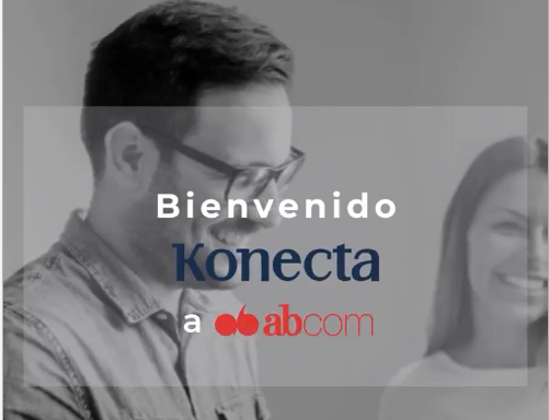 ¡Bienvenido Grupo Konecta a ABCOM!